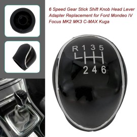 6 Speed Gear Stick Shift Knob Head Lever Adapter Replacement for Ford Mondeo IV Focus MK2 MK3 C-MAX Kuga